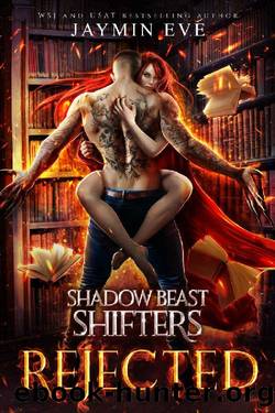 Rejected (Shadow Beast Shifters Book 1) by Jaymin Eve