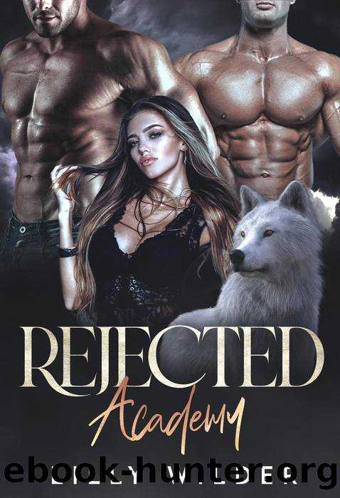 Rejected Academy by Lilly Wilder