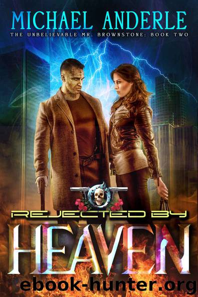 Rejected By Heaven_An Urban Fantasy Action Adventure by Michael Anderle