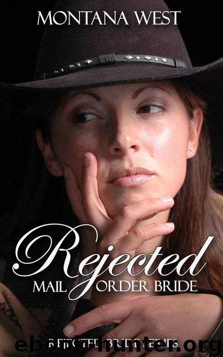 Rejected Mail Order Bride by Montana West