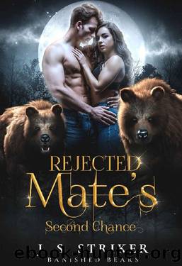 Rejected Mate's Second Chance (Banished Bears) by J. S. Striker