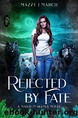 Rejected by Fate: A Mated in Silence Novel by Mazzy J. March