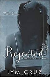 Rejected by Lym Cruz