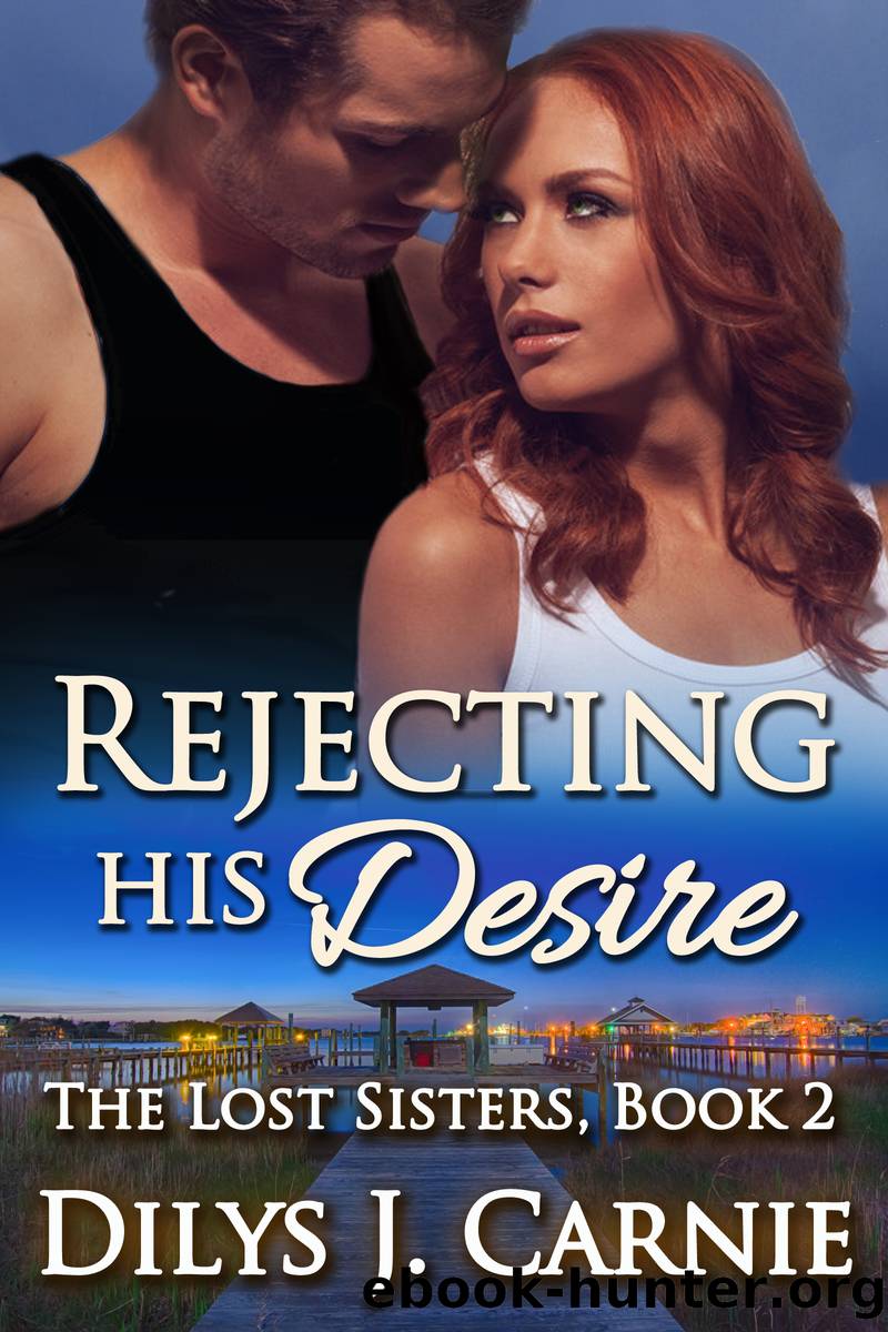 Rejecting His Desire by Dilys J.Carnie