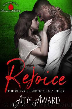 Rejoice: A Curvy Seduction Saga Holiday Story (The Curvy Seduction Saga Book 4) by Aidy Award