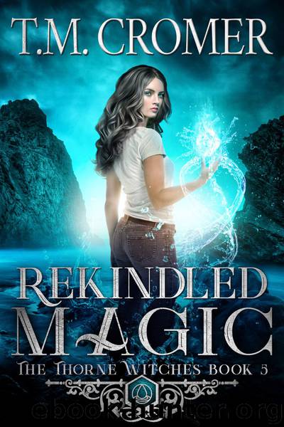 Rekindled Magic by T.M. Cromer