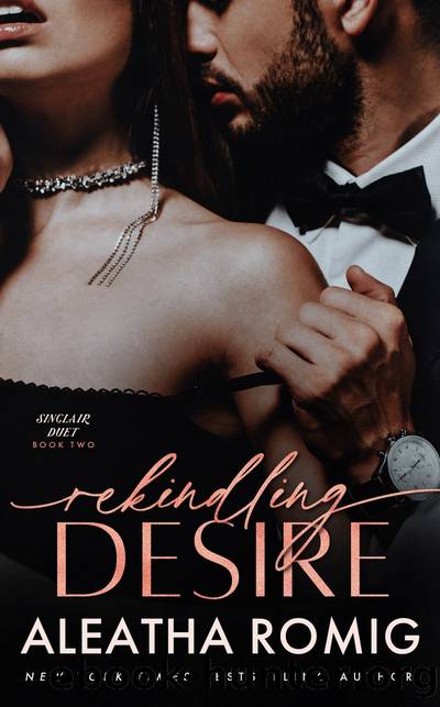 Rekindling Desire by Aleatha Romig