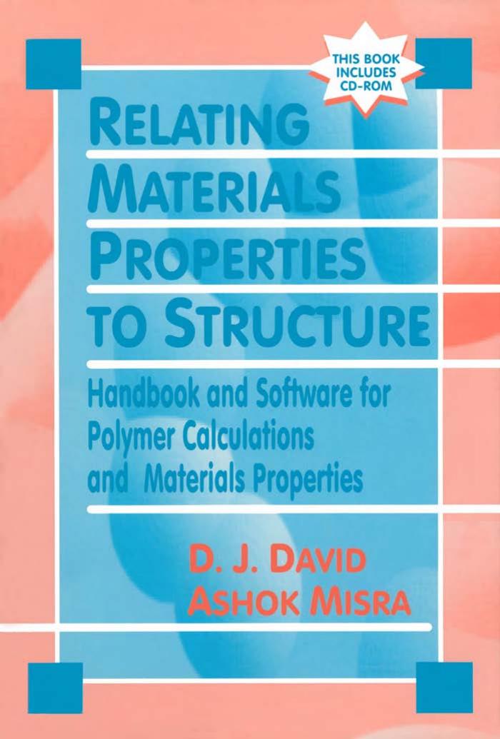 Relating Materials Properties to Structure: Handbook and Software by Donald J. David Ashok Misra