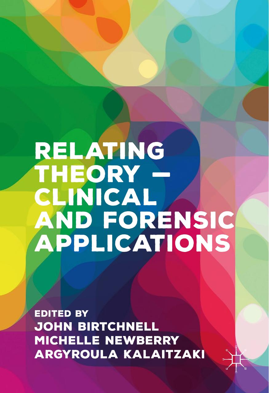 Relating Theory – Clinical and Forensic Applications by Unknow