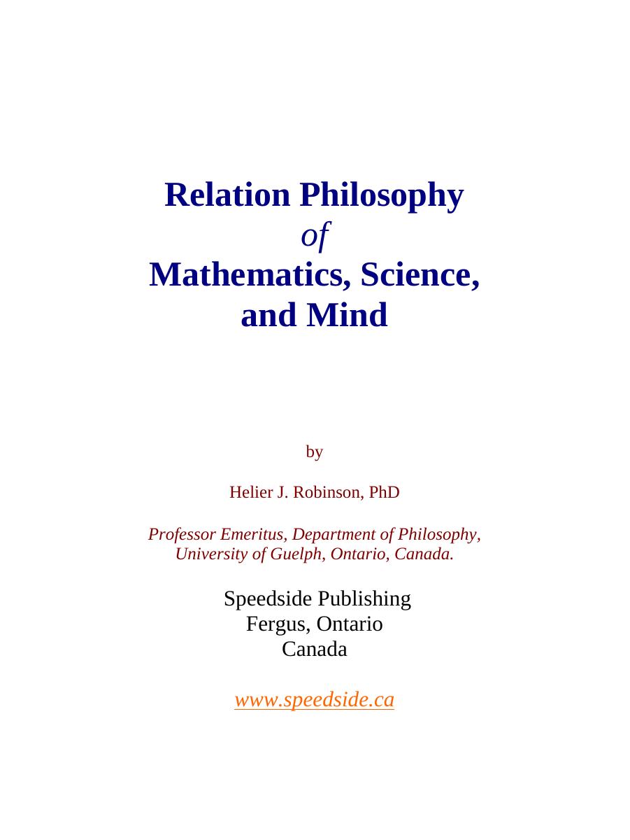 Relation Philosophy of Mathematics, Science and Mind by Helier J. Robinson PhD