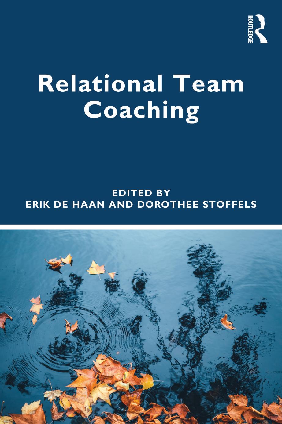 Relational Team Coaching by Erik de Haan Dorothee Stoffels