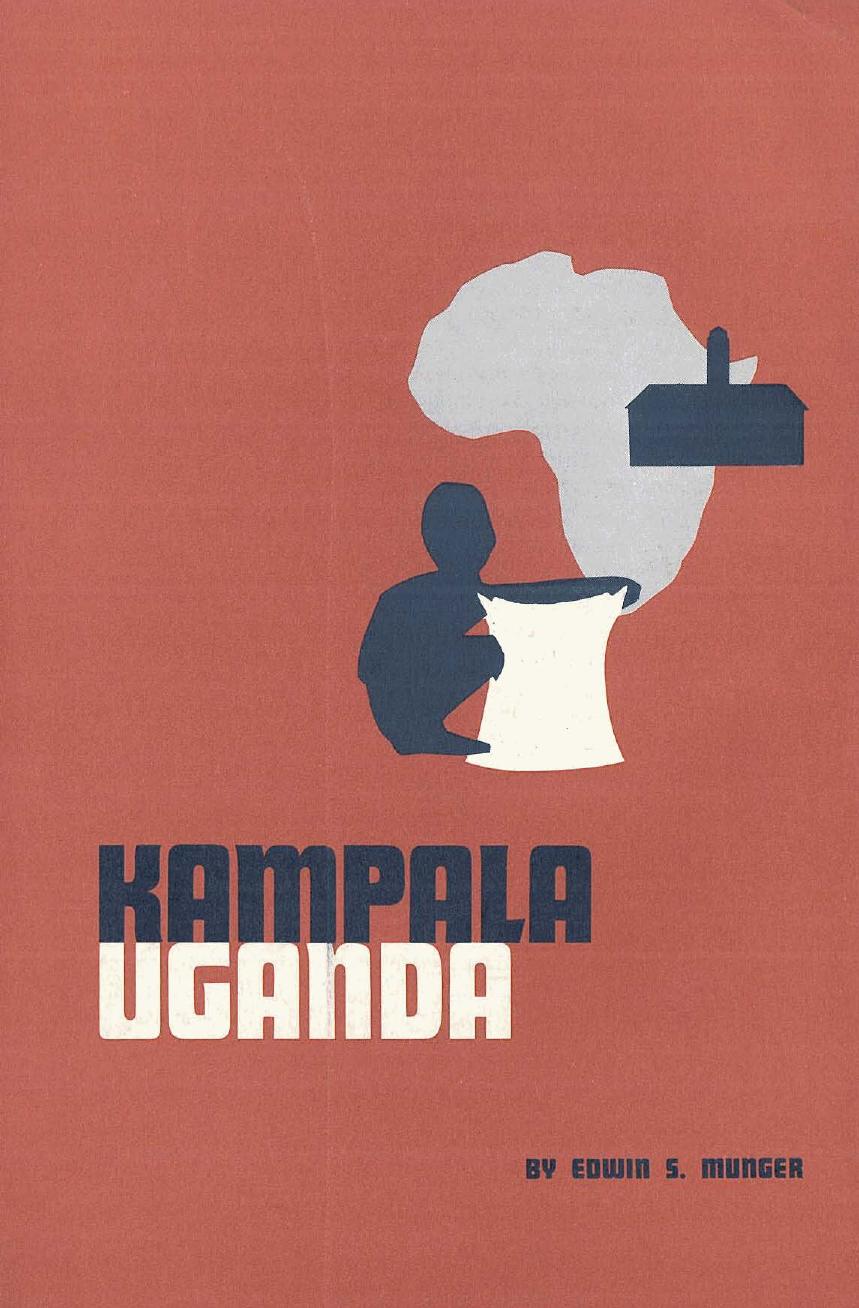 Relational patterns of Kampala, Uganda (The University of Chicago. Dept. of Geography. Research paper) by Edwin S Munger