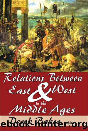 Relations Between East and West in the Middle Ages by Roger Minshull