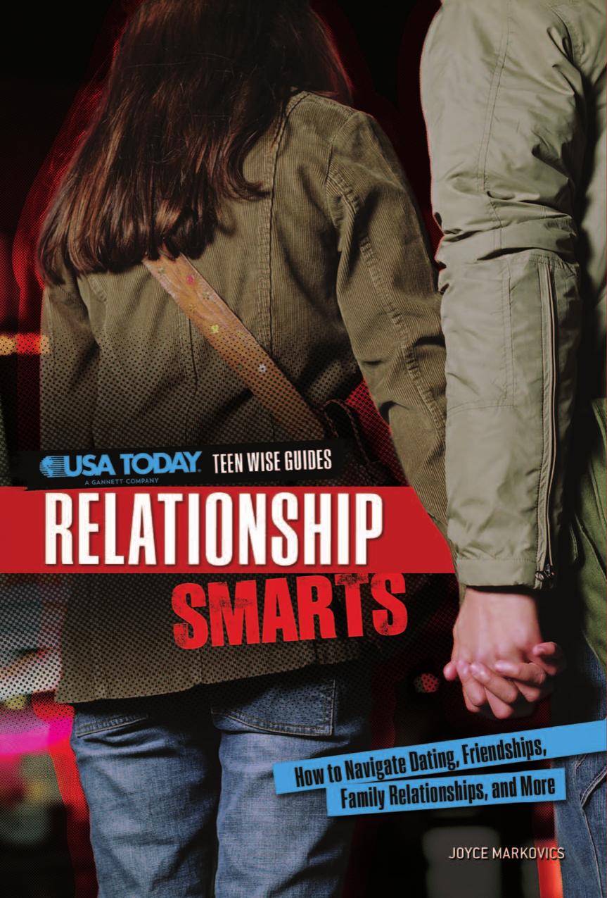 Relationship Smarts: How to Navigate Dating, Friendships, Family Relationships, and More by Markovics Joyce;Tavolacci Joyce