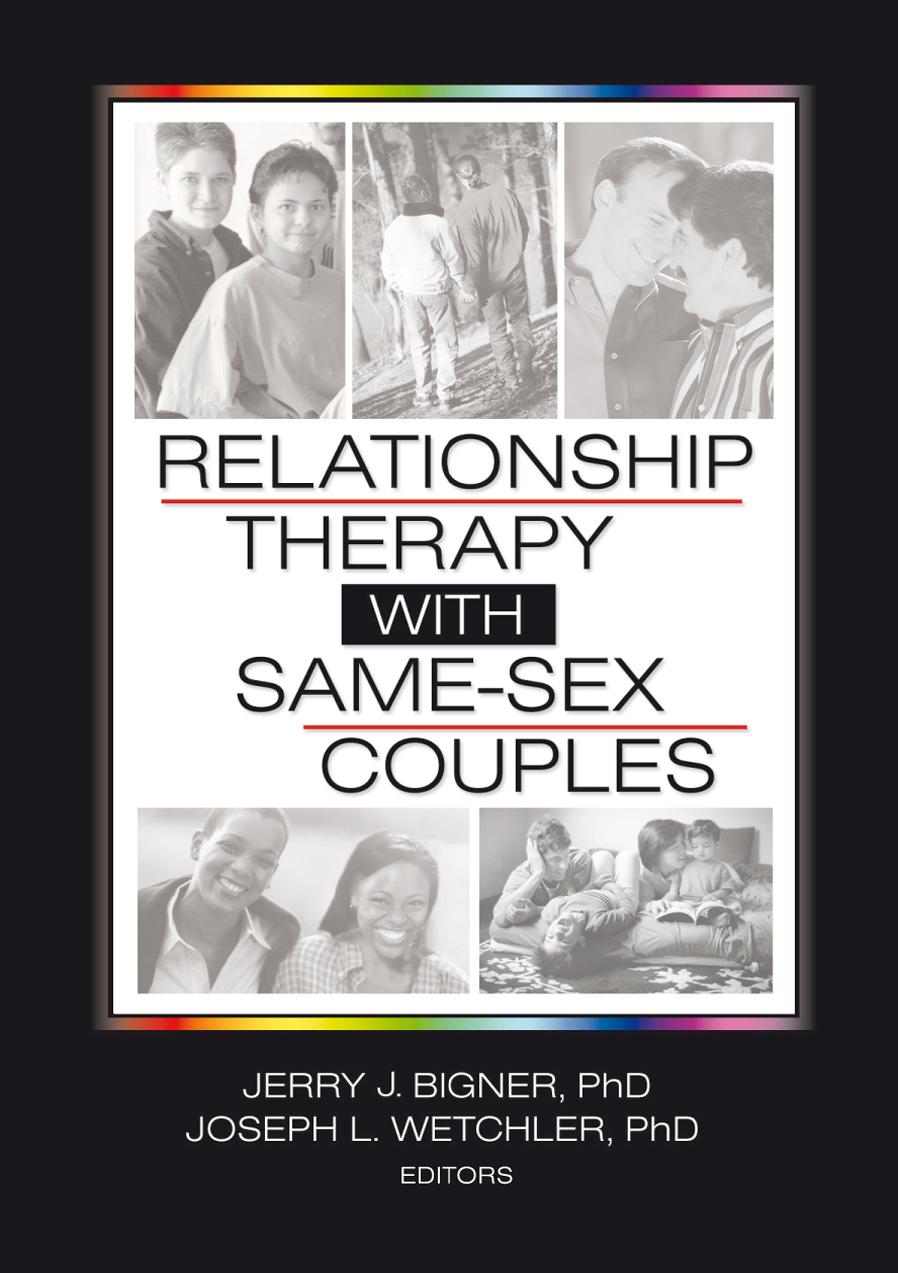 Relationship Therapy with Same-Sex Couples by Jerry Bigner Joseph L. Wetchler