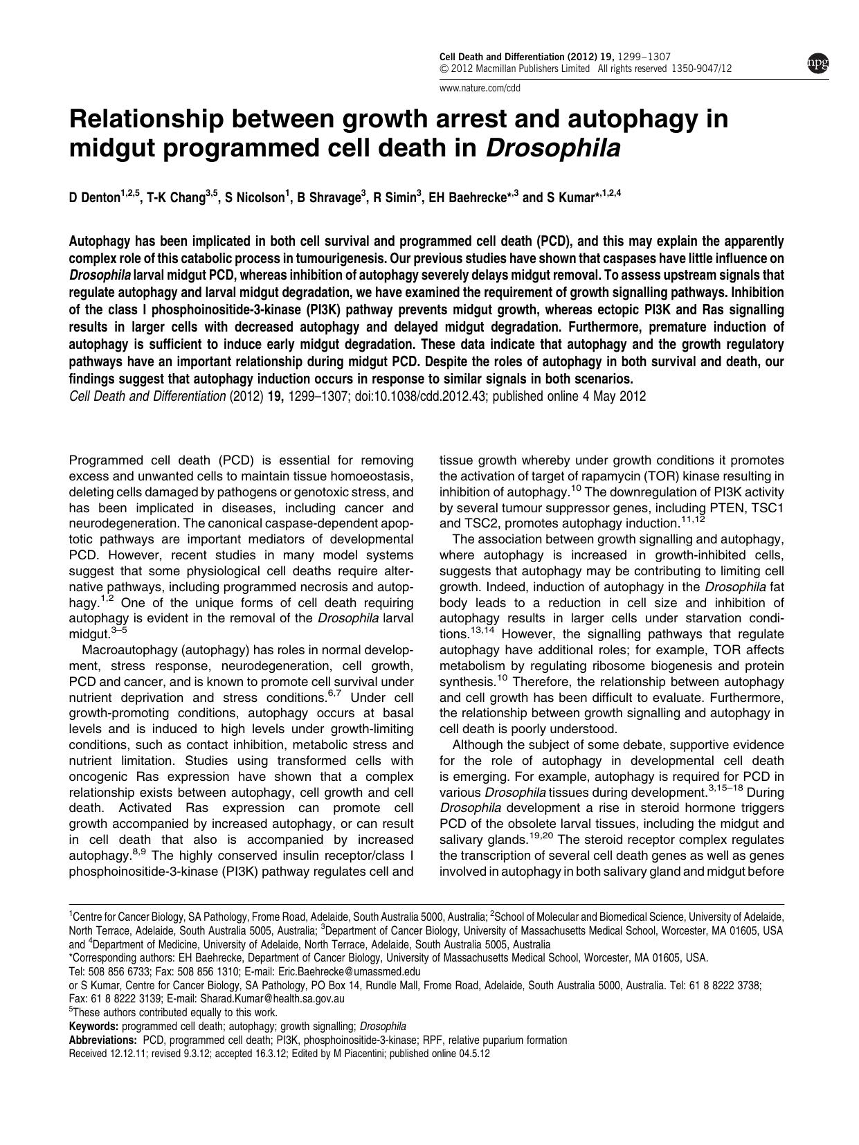 Relationship between growth arrest and autophagy in midgut programmed cell death in Drosophila by D Denton & T-K Chang & S Nicolson & B Shravage & R Simin & E H Baehrecke & S Kumar &
