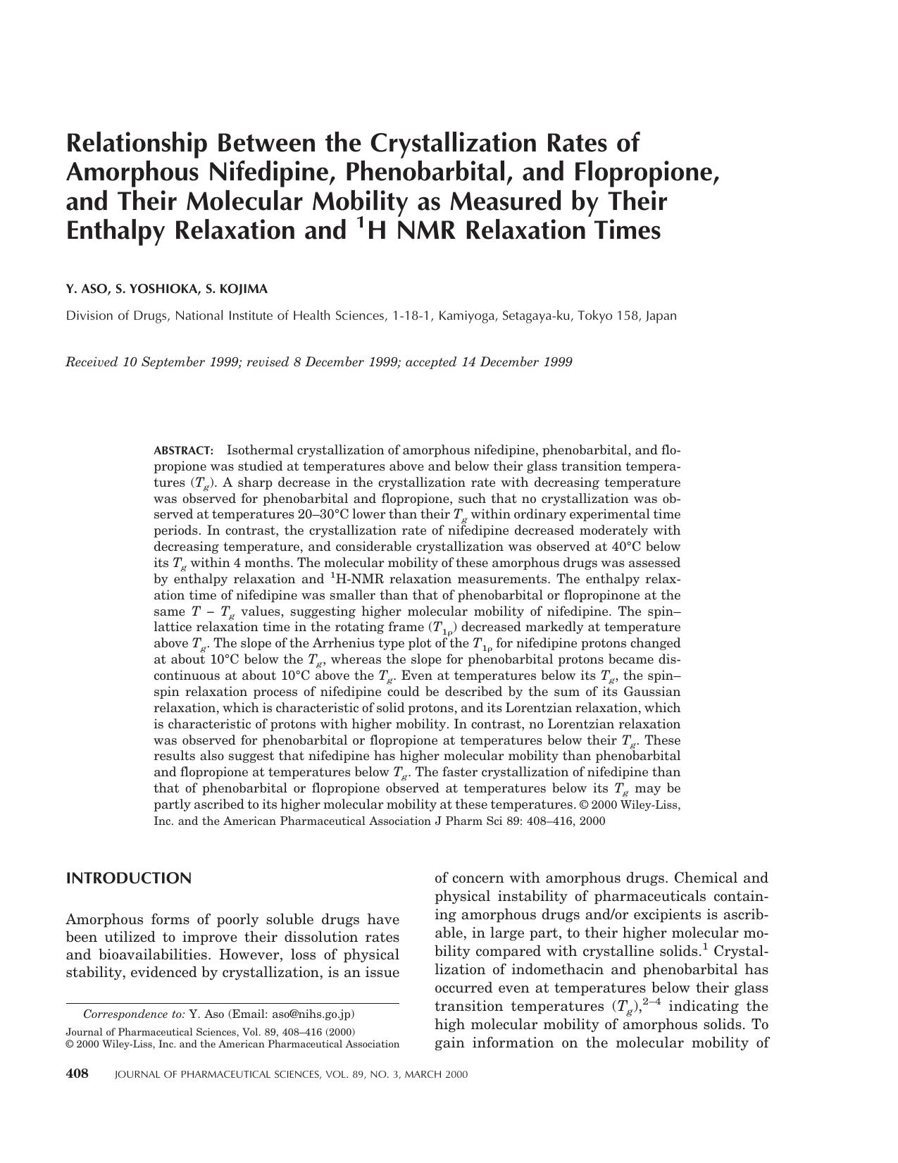 Relationship between the crystallization rates of amorphous nifedipine, phenobarbital, and flopropione, and their molecular mobility as measured by their enthalpy relaxation and 1H by Unknown