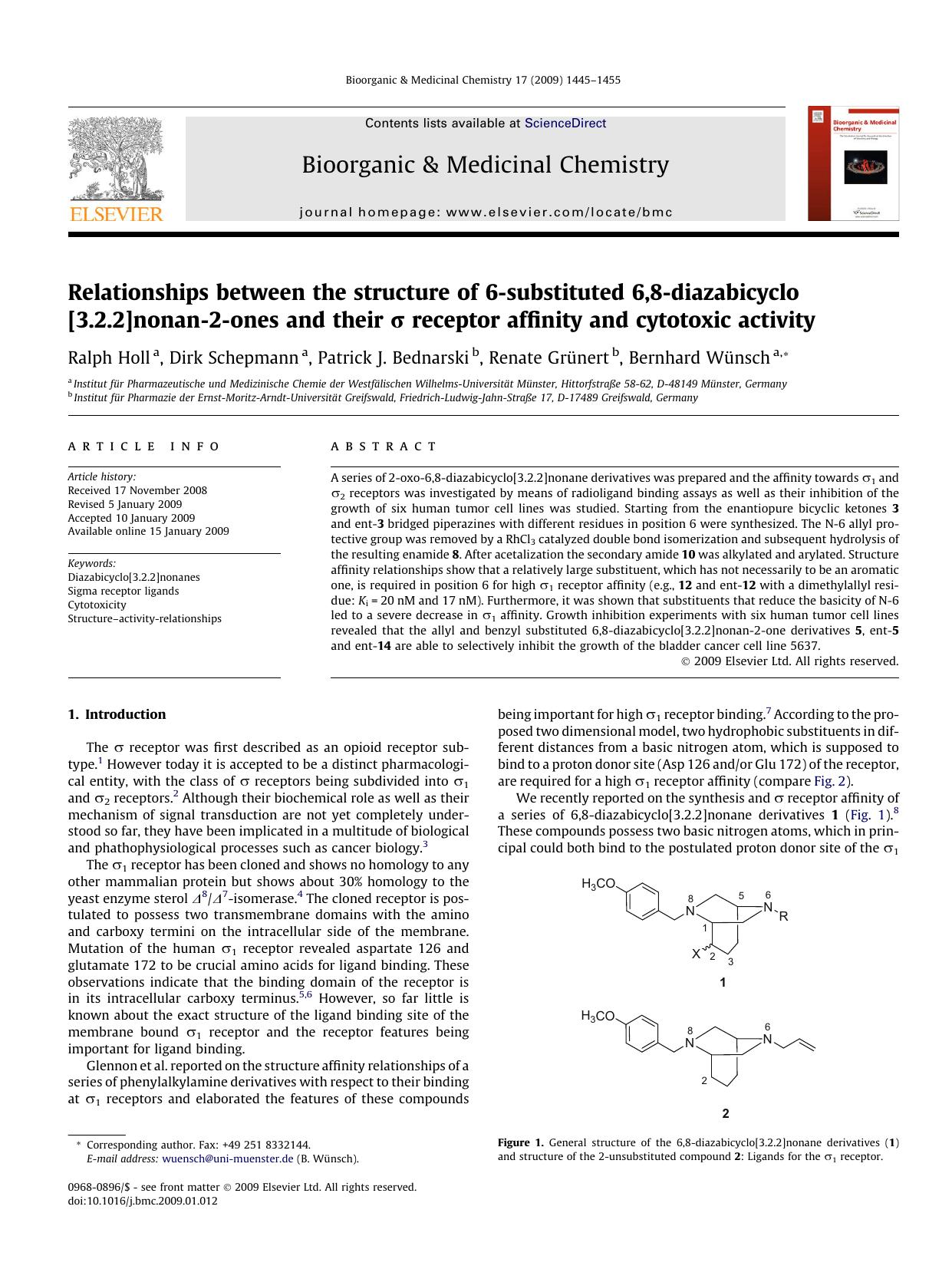 Relationships between the structure of 6-substituted 6,8-diazabicyclo[3.2.2]nonan-2-ones and their Ï receptor affinity and cytotoxic activity by Ralph Holl; Dirk Schepmann; Patrick J. Bednarski; Renate Grünert; Bernhard Wünsch