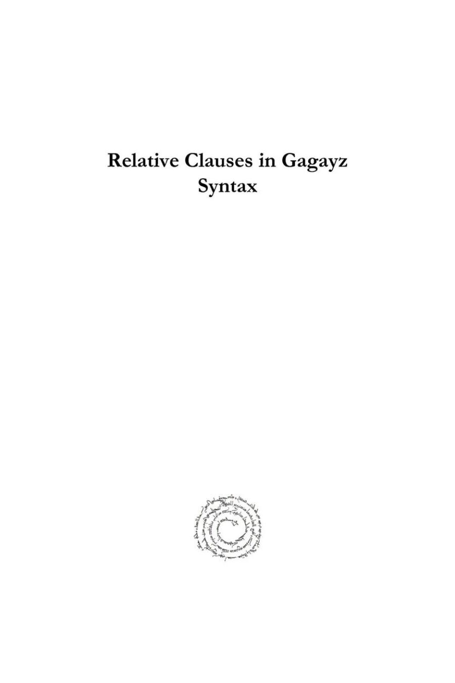 Relative Clauses in Gagayz Syntax (Analecta Isisiana: Ottoman and Turkish Studies) by Ismail Ulutas