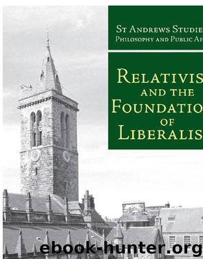 Relativism and the Foundations of Liberalism by Graham Long