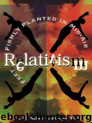 Relativism: Feet Firmly Planted in Mid-Air by Francis J. Beckwith & Gregory Koukl