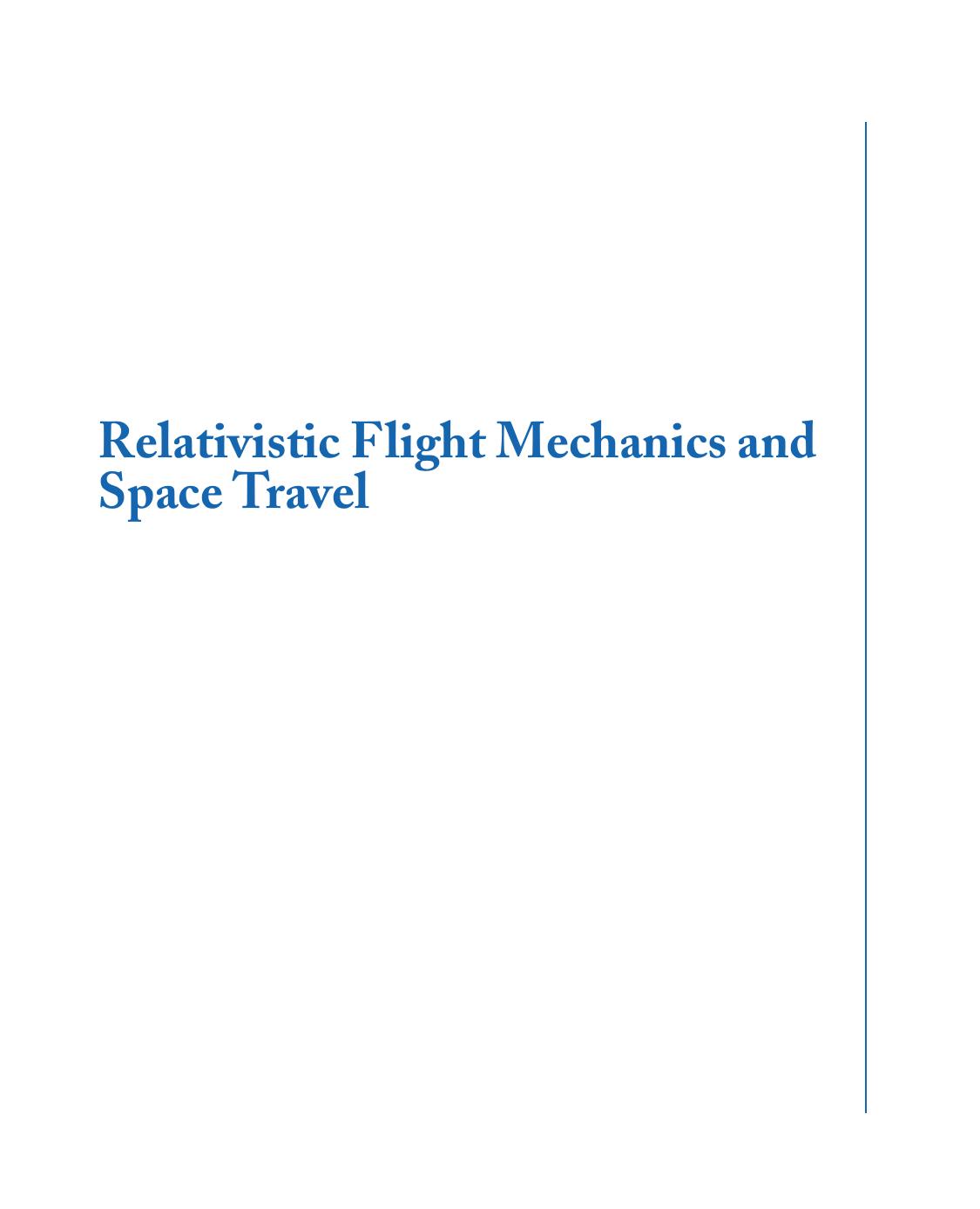Relativistic Flight Mechanics and Space Travel: A Primer for Students, Engineers and Scientists by Richard F. Tinder