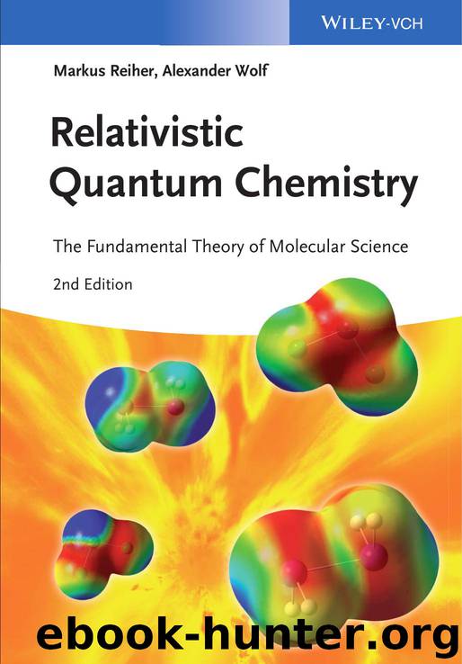 Relativistic Quantum Chemistry by Reiher Markus Wolf Alexander
