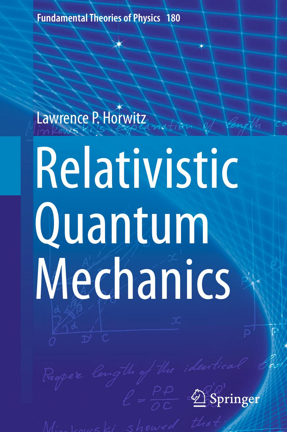 Relativistic Quantum Mechanics by Lawrence P. Horwitz (auth.)