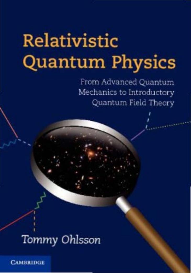 Relativistic Quantum Physics by From Advanced Quantum Mechanics to Introductory Quantum Field Theory