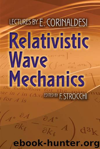 Relativistic Wave Mechanics by Corinaldesi E