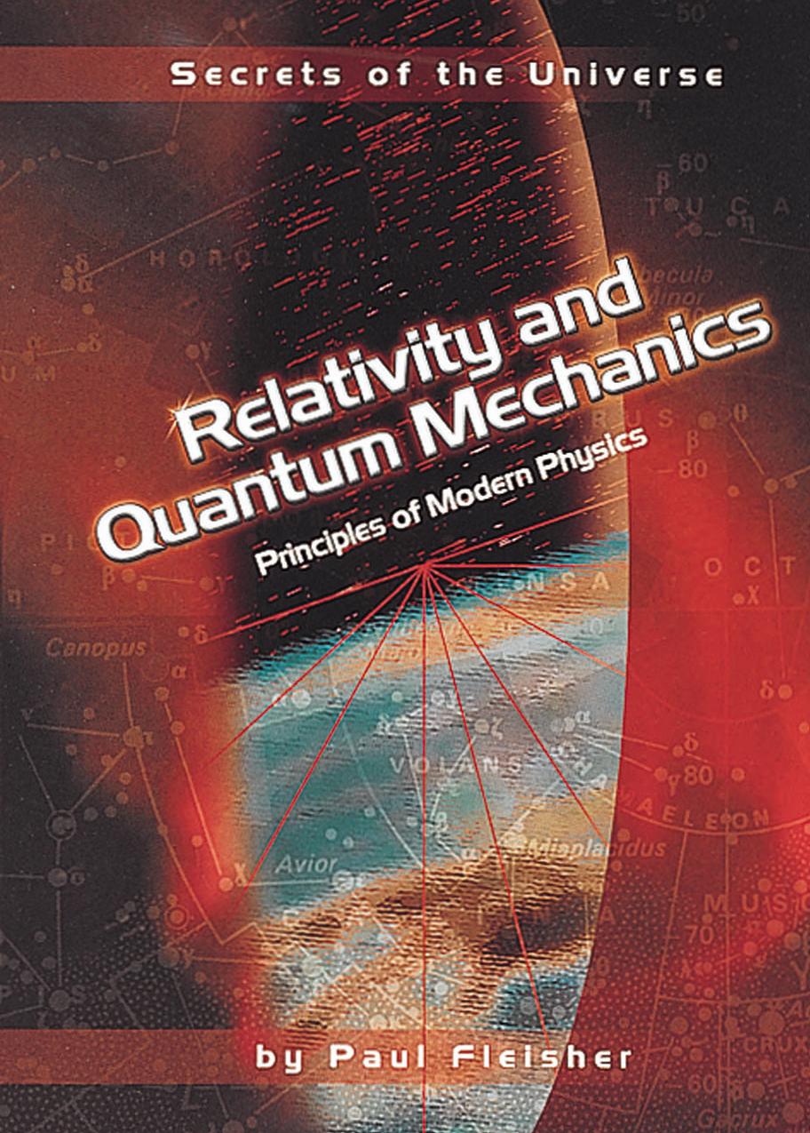 Relativity and Quantum Mechanics by Principles of Modern Physics