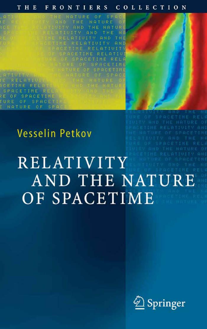 Relativity and the Nature of Spacetime (The Frontiers Collection) by Vesselin Petkov
