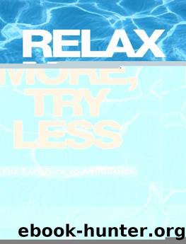 Relax More, Try Less: The Easy Path to Abundance by Neville Goddard & Tim Grimes
