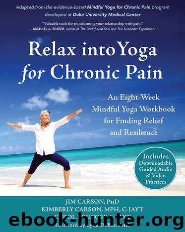 Relax into Yoga for Chronic Pain by Jim Carson