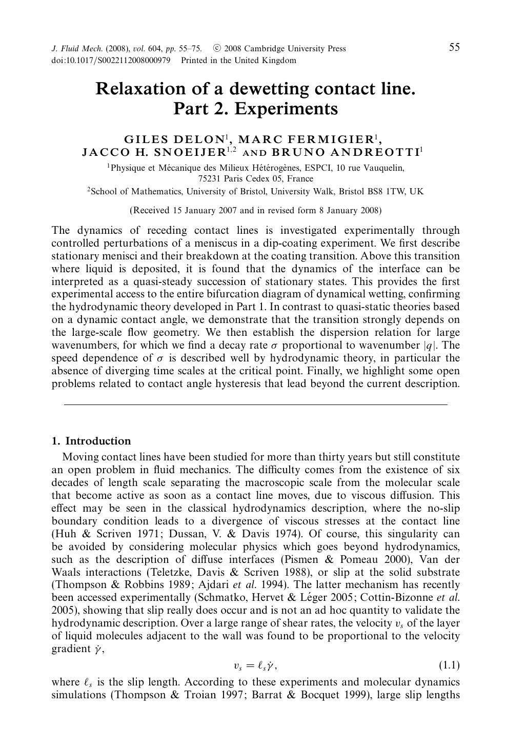 Relaxation of a dewetting contact line. Part 2. Experiments by GILES DELON MARC FERMIGIER JACCO H. SNOEIJER & BRUNO ANDREOTTI