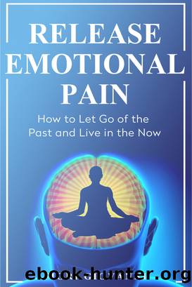 Release Emotional Pain by Fiori Giovanni