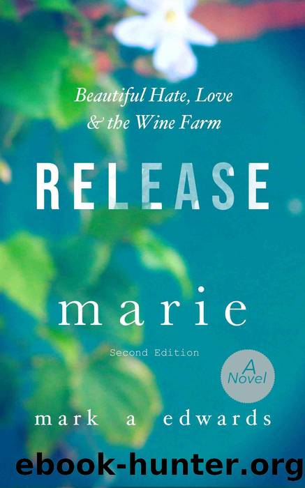 Release Marie by Mark A Edwards