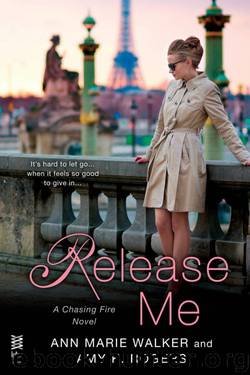 Release Me by Ann Marie Walker & Amy K. Rogers