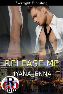 Release Me by Iyana Jenna