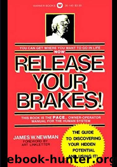 Release Your Brakes! by Jim W Newman