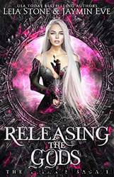 Releasing The Gods by Leia Stone