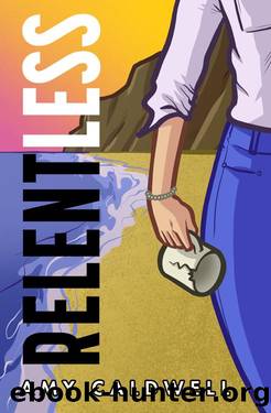 Relentless (Boundless Series Book 3) by Amy Caldwell