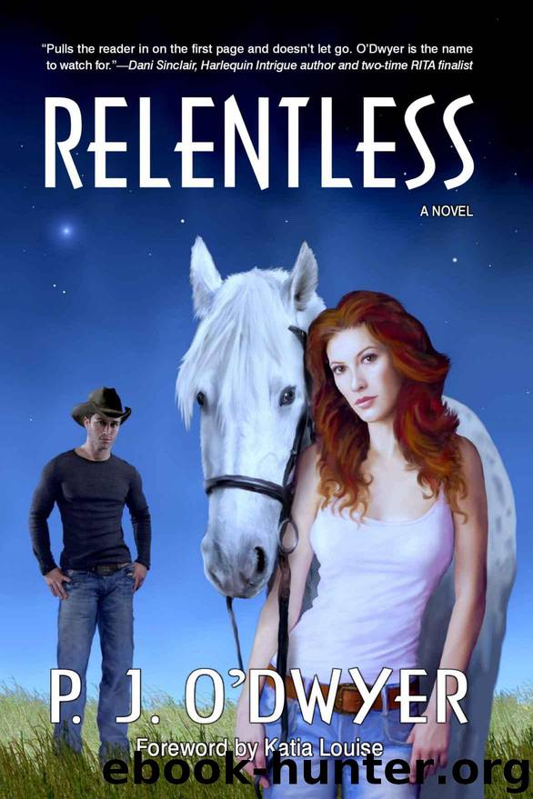 Relentless (Fallon Sisters Trilogy: Book #1) by O'Dwyer P. J