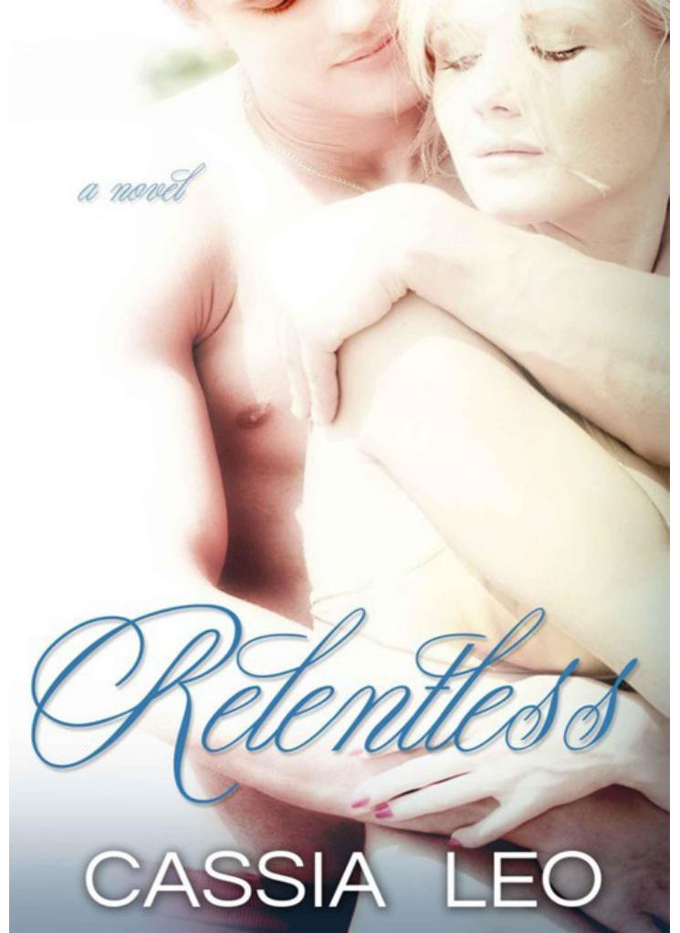 Relentless (Shattered Hearts) by Cassia Leo
