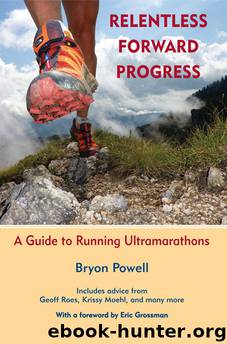 Relentless Forward Progress by Bryon Powell