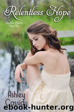 Relentless Hope (Resilient Hearts) by Cassidy Ashley