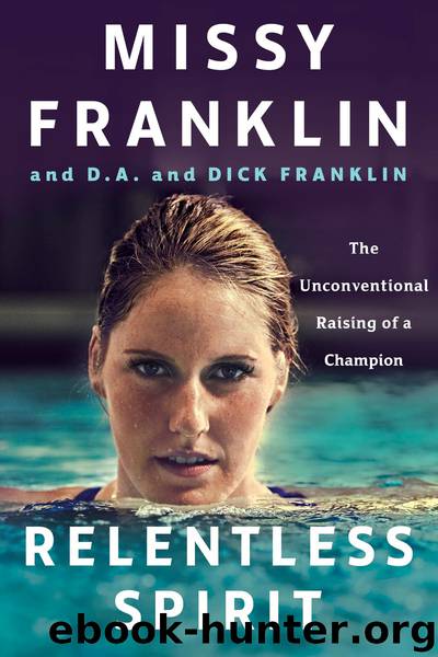 Relentless Spirit by Missy Franklin