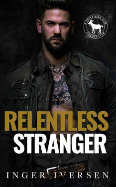 Relentless Stranger: A Hero Club Novel by Inger Iversen & Hero Club