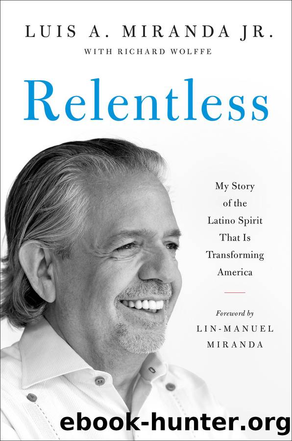 Relentless by Luis A. Miranda Jr