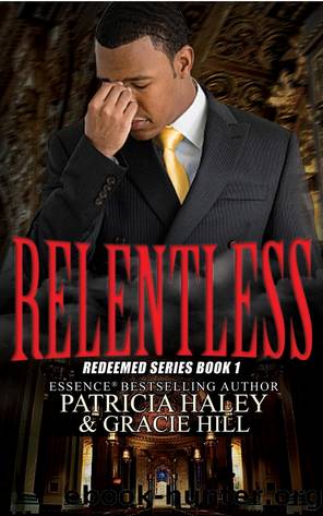 Relentless by Patricia Haley & Gracie Hill
